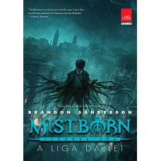 Mistborn Segunda Era - A liga da lei