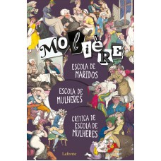 Escola de maridos/ Escola de mulheres/ Crítica de escola de mulheres- Moliere