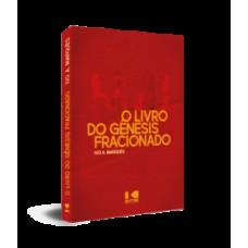 O livro do gênesis fracionado