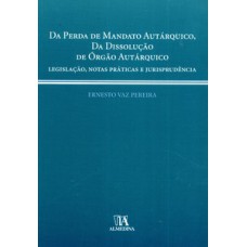 Da perda de mandato autárquico, da dissolução de órgão autárquico