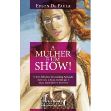 A mulher é um show!