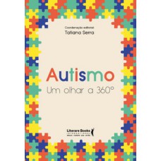 Autismo - Um olhar 360º