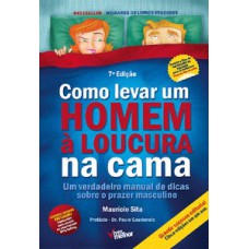 Como levar um homem à loucura na cama