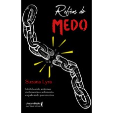 Refém do medo