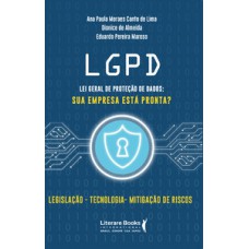 LGPD - Lei Geral de Proteção de Dados