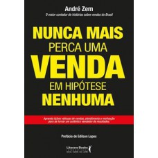 Nunca mais perca uma venda, em hipótese nenhuma