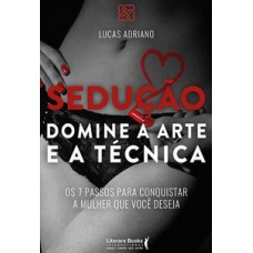 Sedução - Domine a arte e a técnica