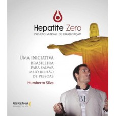 Hepatite zero - Projeto mundial de erradicação