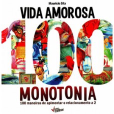 Vida amorosa 100 monotonia