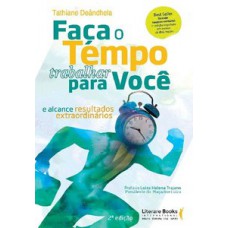 Faça o tempo trabalhar para você