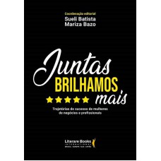 Juntas brilhamos mais