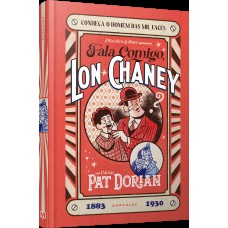 Fala Comigo, Lon Chaney