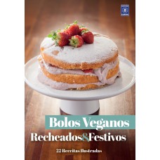 Coleção Bolos Veganos - Recheados e Festivos