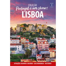 Portugal é um Show! - Lisboa