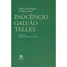 Estudos em homenagem ao professor doutor Inocêncio Galvão Telles