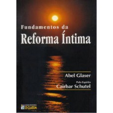 Fundamentos da Reforma Íntima