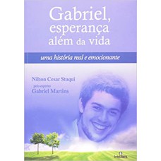 Gabriel, Esperança Além da Vida