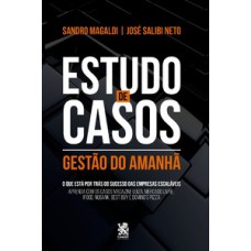 Estudo de casos - Gestão do amanhã