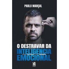 Destravar da inteligência emocional