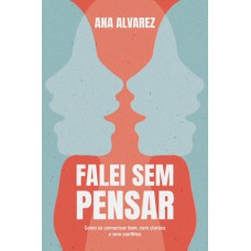 Falei sem pensar