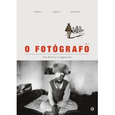 O fotógrafo - Uma história no afeganistão - Volume 2