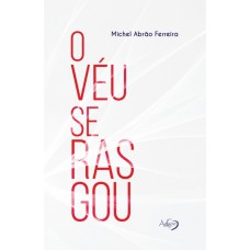 O véu se rasgou