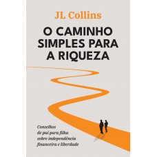 O caminho simples para a riqueza