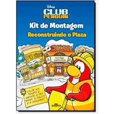 Club Penguin - kit de montagem - Reconstruindo o Plaza