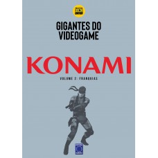 Gigantes do Videogame: Konami 2 - Franquias