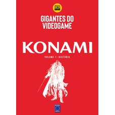 Gigantes do Videogame: Konami 1 - História