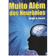 Muito além dos neurônios