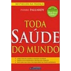 Toda saúde do mundo