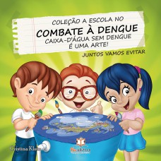 A escola no combate a dengue: Caixa d'' água