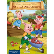 Livro de virtudes: Os Três porquinhos - Esforço
