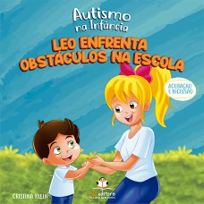 Autismo na infância: Leo enfrenta obstáculos na escola