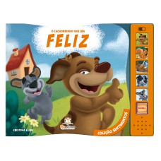 Coleção sentimentos: O cachorro que era feliz