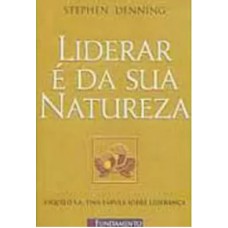 Liderar é da sua natureza