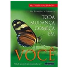 Toda mudança começa em você