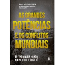 As grandes potências e os conflitos mundiais