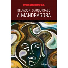 Belfagor, O Arquidiabo. A Mandrágora