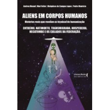 Aliens em corpos humanos