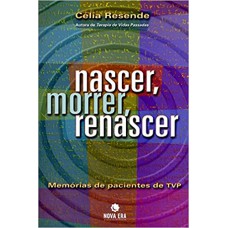 Nascer, morrer, renascer