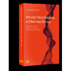 Novas tecnologias e dilemas éticos