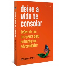 Deixe a vida te consolar