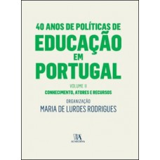 40 anos de políticas de educação em Portugal