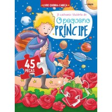 O pequeno príncipe - Livro quebra-cabeça