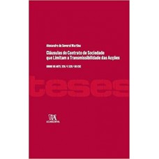 Cláusulas do contrato de sociedade que limitam a transmissibilidade das acções