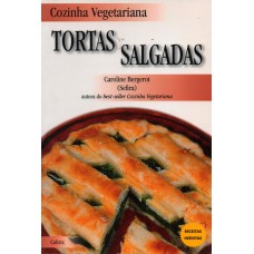 Cozinha Vegetariana Tortas Salgadas