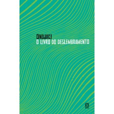 O livro do deslembramento