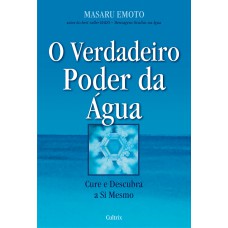 O Verdadeiro Poder da Água